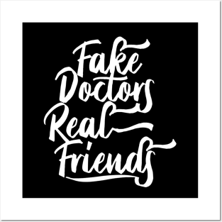 Fake Doctors Real Friends Posters and Art